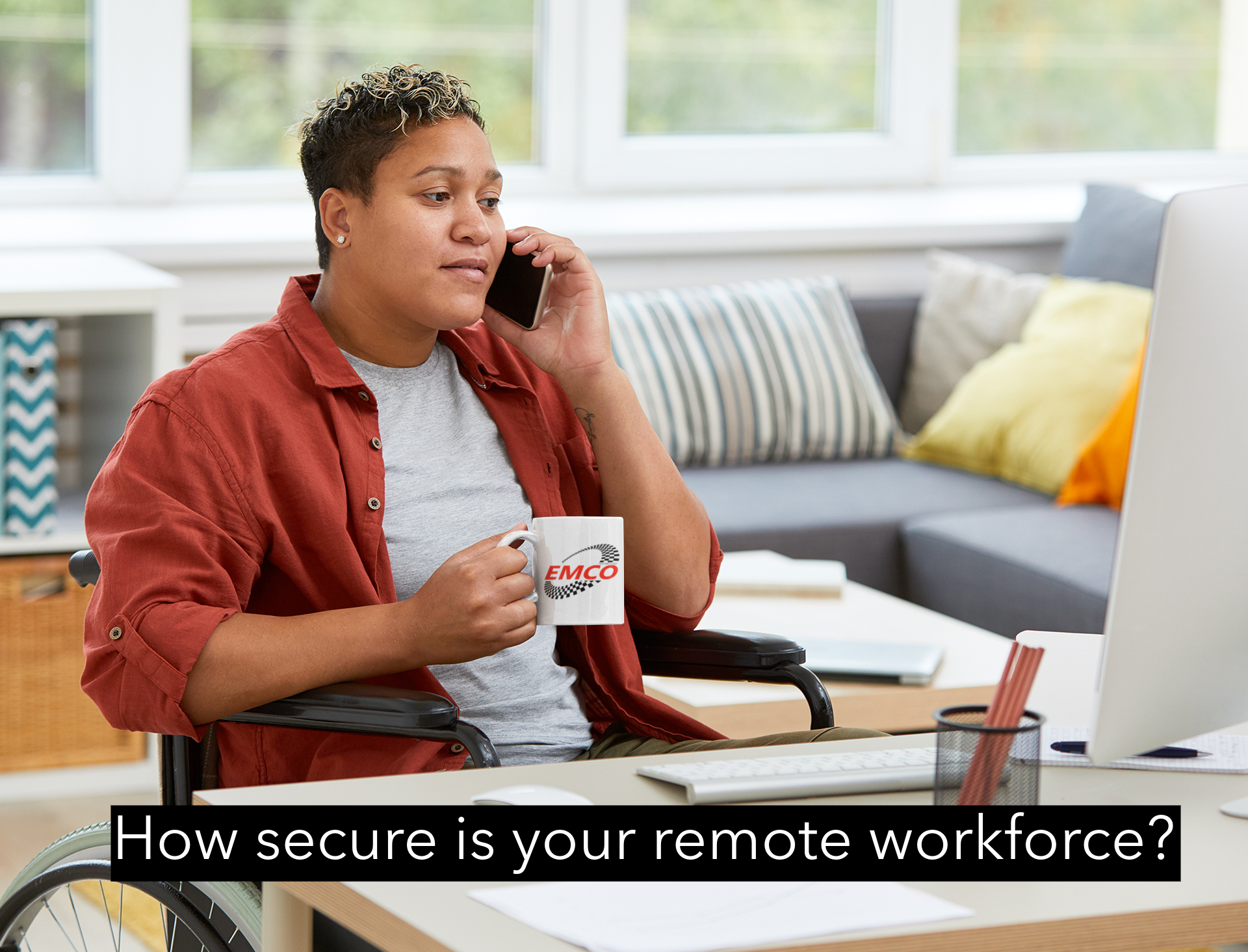How secure is your remote workforce?